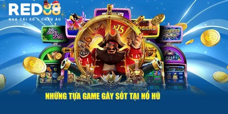 Nổ hũ RED88 cung cấp đa dạng game chơi khác nhau Nổ hũ RED88 cung cấp đa dạng game chơi khác nhau